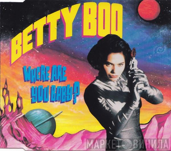  Betty Boo  - Where Are You Baby?