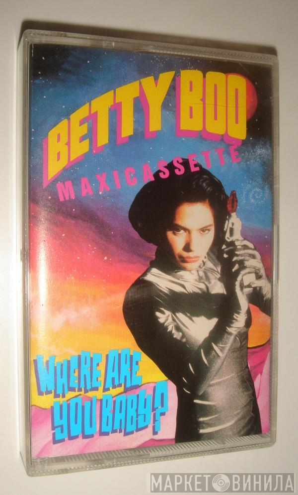  Betty Boo  - Where Are You Baby?