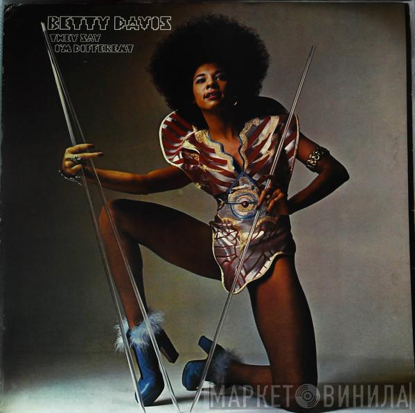 Betty Davis  - They Say I'm Different