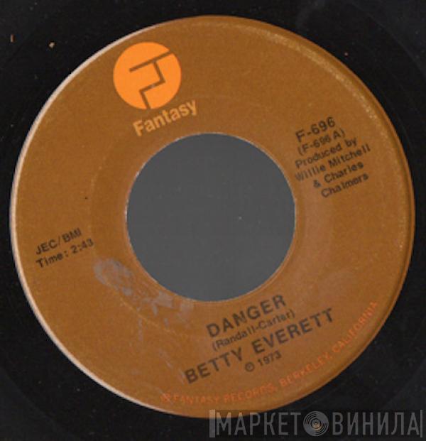 Betty Everett - Danger / Just A Matter Of Time Till You're Gone