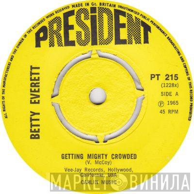 Betty Everett - Getting Mighty Crowded / It's In His Kiss (The Shoop Shoop Song)