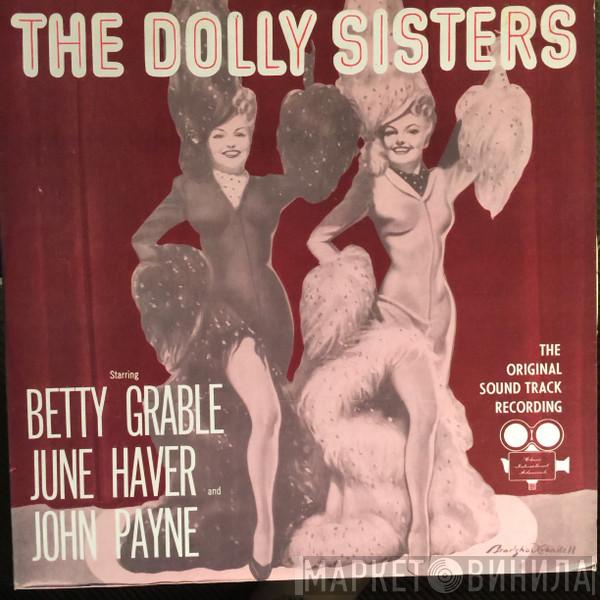 Betty Grable, June Haver, John Payne  - The Dolly Sisters