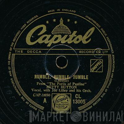 Betty Hutton, Joe Lilley And His Orchestra - Rumble, Rumble, Rumble / The Sewing Machine