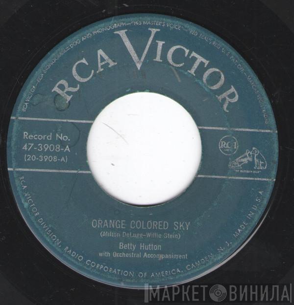  Betty Hutton  - Orange Colored Sky / Can't Stop Talking