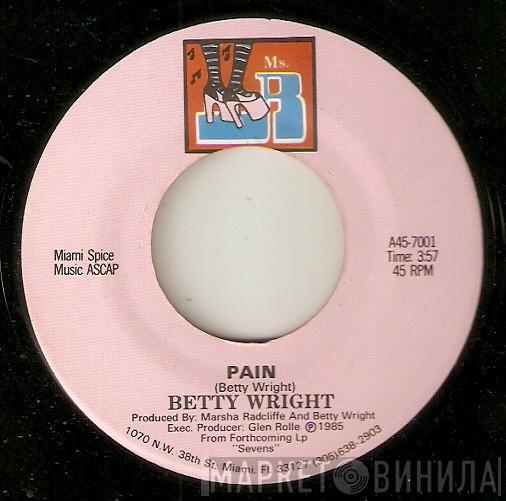  Betty Wright  - Pain / Pain (The Rap)