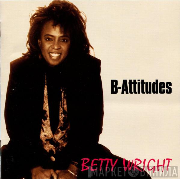  Betty Wright  - B-Attitudes