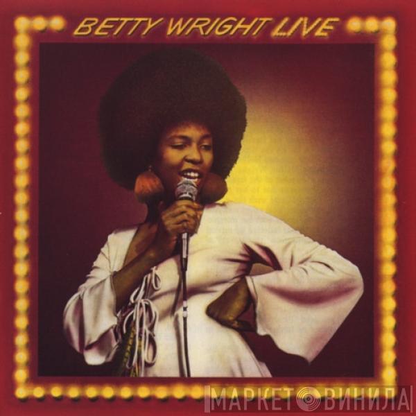  Betty Wright  - Betty Wright Live