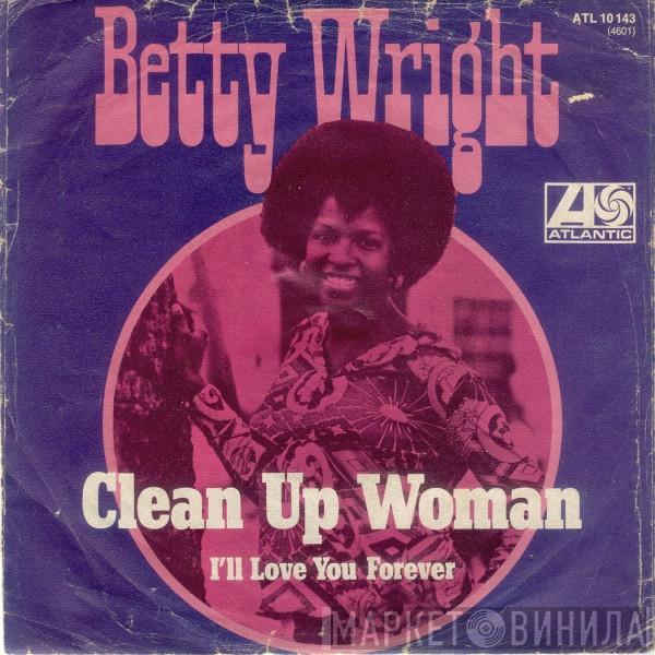 Betty Wright  - Clean Up Woman