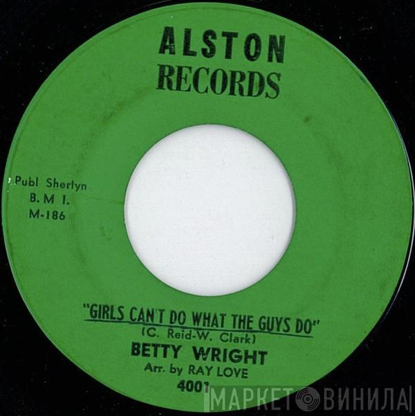  Betty Wright  - Girls Can't Do What The Guys Do