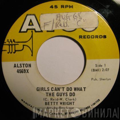  Betty Wright  - Girls Can't Do What The Guys Do
