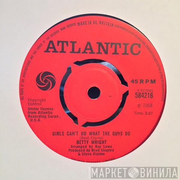  Betty Wright  - Girls Can't Do What The Guys Do