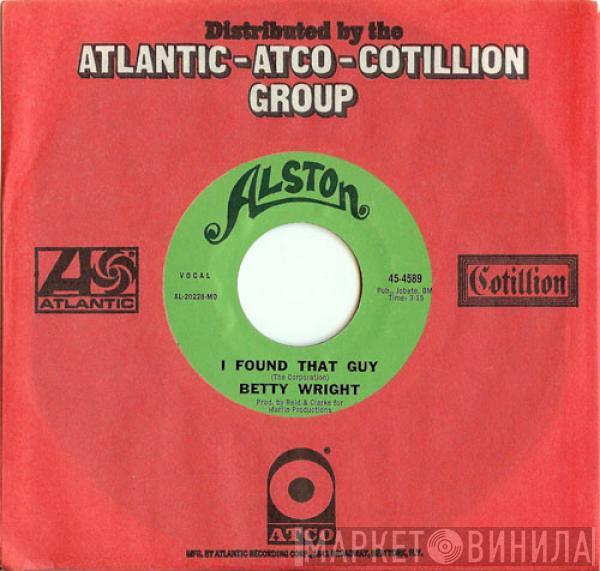  Betty Wright  - I Found That Guy