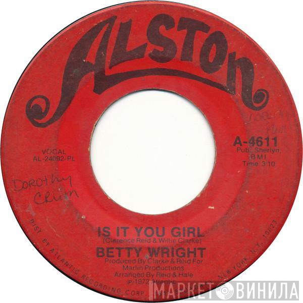 Betty Wright - Is It You Girl / Cryin' In My Sleep