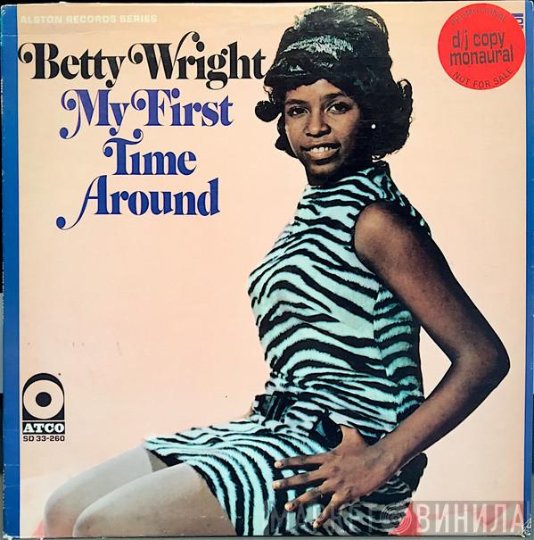  Betty Wright  - My First Time Around
