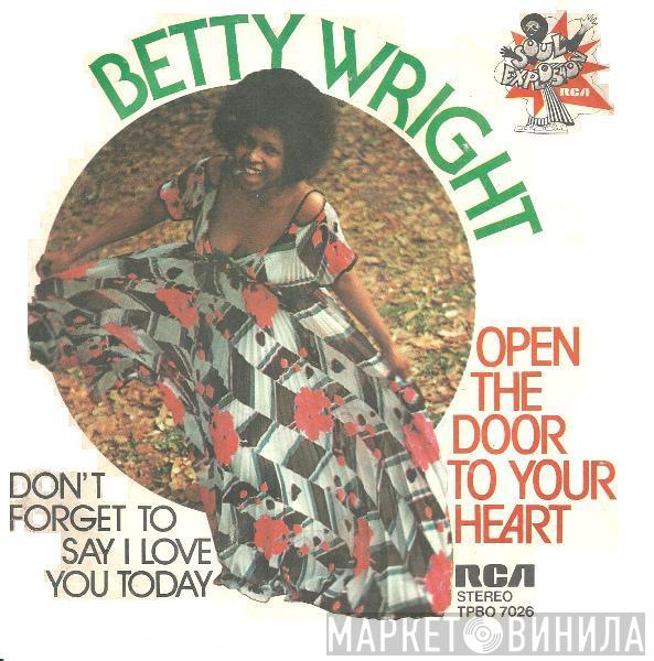  Betty Wright  - Open The Door To Your Heart