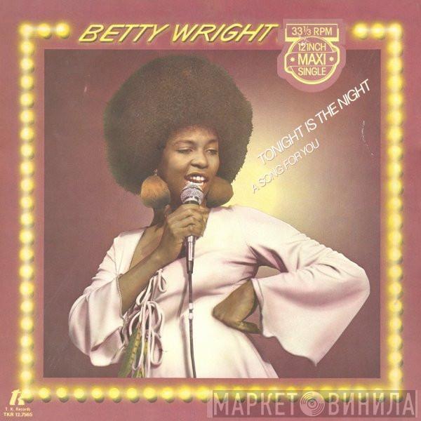  Betty Wright  - Tonight Is The Night