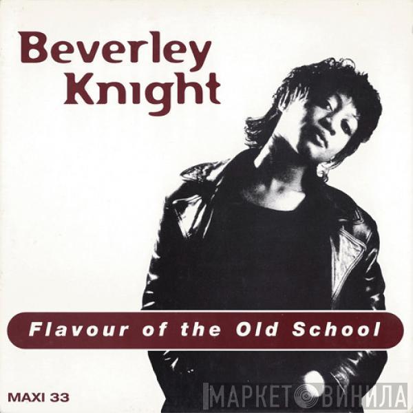  Beverley Knight  - Flavour Of The Old School / Promise You Forever