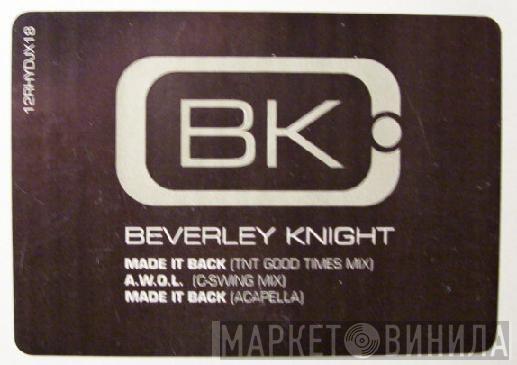  Beverley Knight  - Made It Back / A.W.O.L.