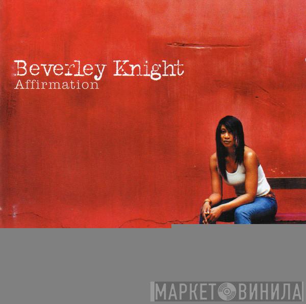  Beverley Knight  - Affirmation