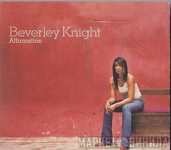  Beverley Knight  - Affirmation