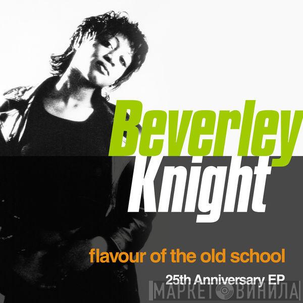  Beverley Knight  - Flavour Of The Old School: 25th Anniversary Edition