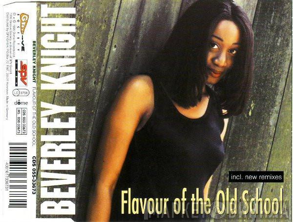  Beverley Knight  - Flavour Of The Old School