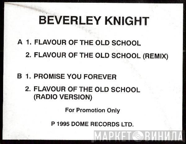 Beverley Knight - Flavour Of The Old School