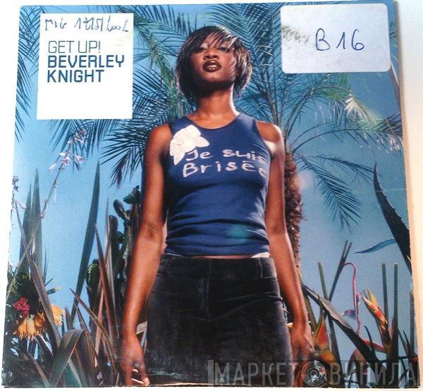  Beverley Knight  - Get Up!