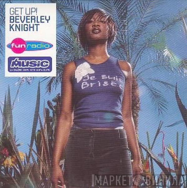  Beverley Knight  - Get Up!