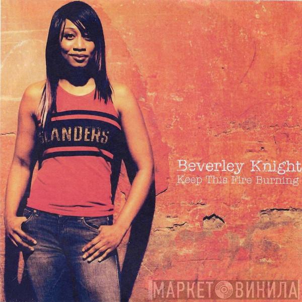  Beverley Knight  - Keep This Fire Burning (The Mixes)