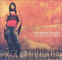  Beverley Knight  - Keep This Fire Burning