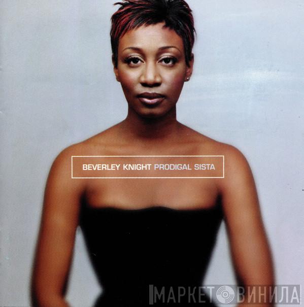  Beverley Knight  - Prodigal Sista