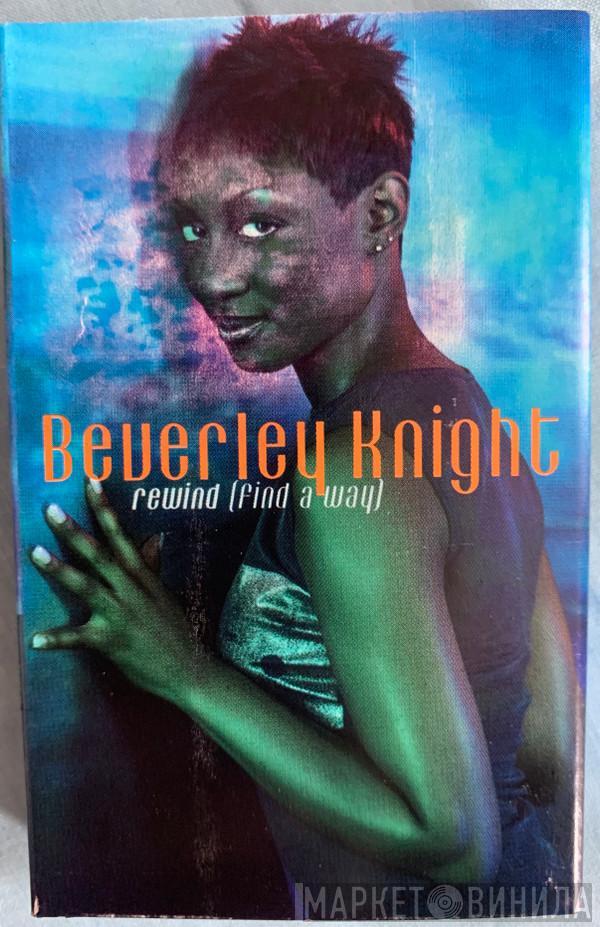  Beverley Knight  - Rewind (Find A Way)