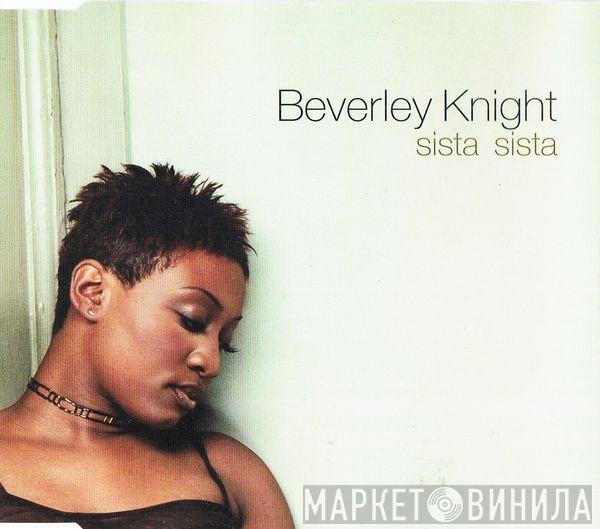  Beverley Knight  - Sista Sista