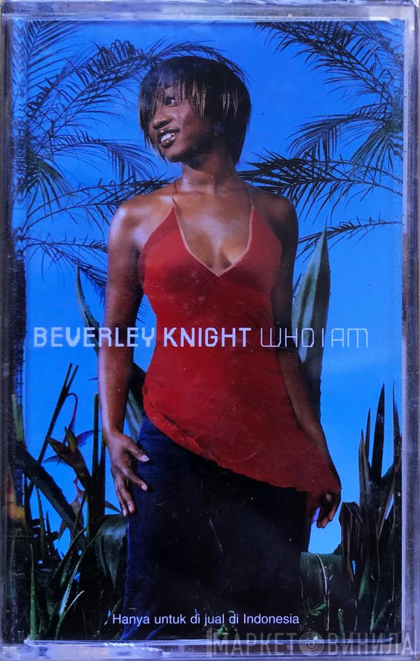  Beverley Knight  - Who I Am