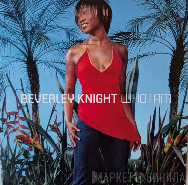  Beverley Knight  - Who I Am