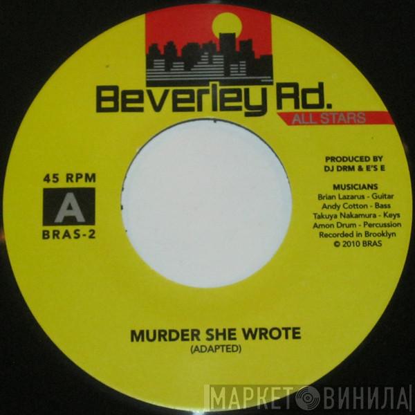 Beverley Road All Stars - Murder She Wrote / Don Dada