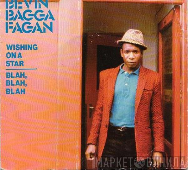  Bevin Fagan  - Wishing On A Star / Blah, Blah, Blah