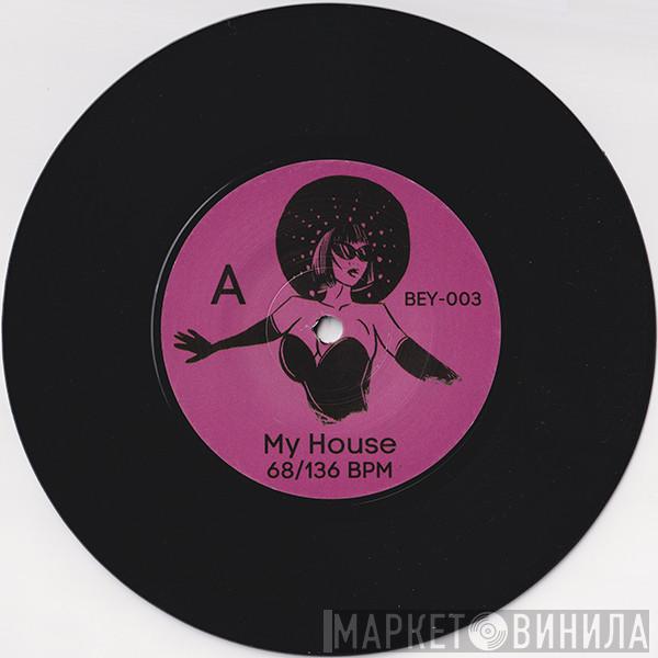 Beyoncé - My House / Single Ladies