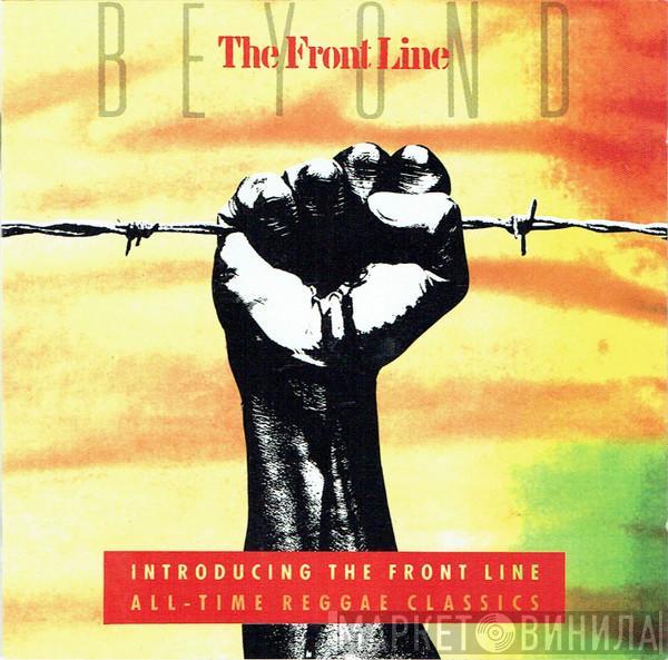  - Beyond The Front Line