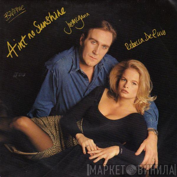 Bi Virtue, Joe McGann, Rebecca De Ruvo - Ain't No Sunshine