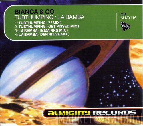 Bianca & Co - Tubthumping / La Bamba
