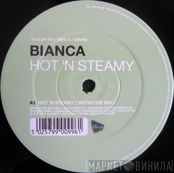 Bianca  - Hot 'n Steamy