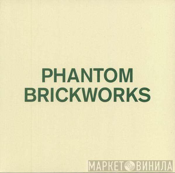 Bibio - Phantom Brickworks