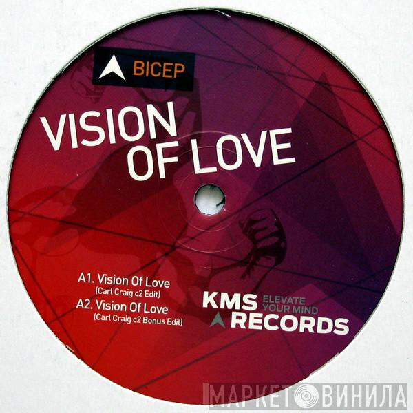  Bicep  - Vision Of Love