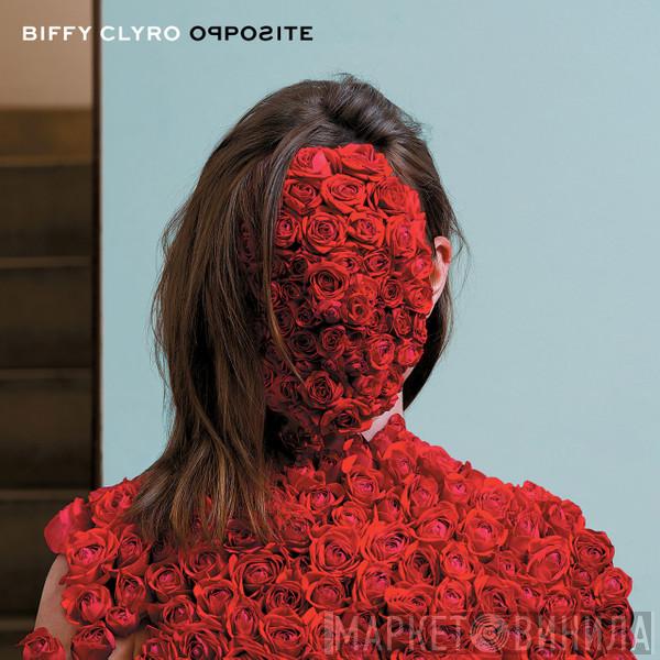  Biffy Clyro  - Opposite / Victory Over The Sun