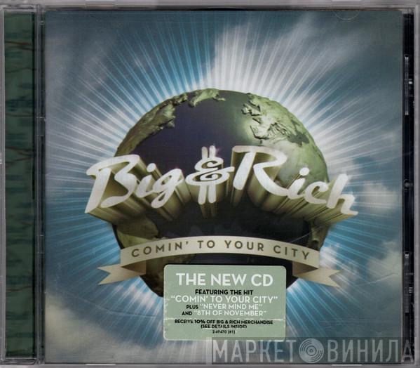 Big & Rich - Comin' To Your City