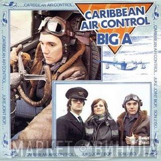 Big A  - Caribbean Air Control