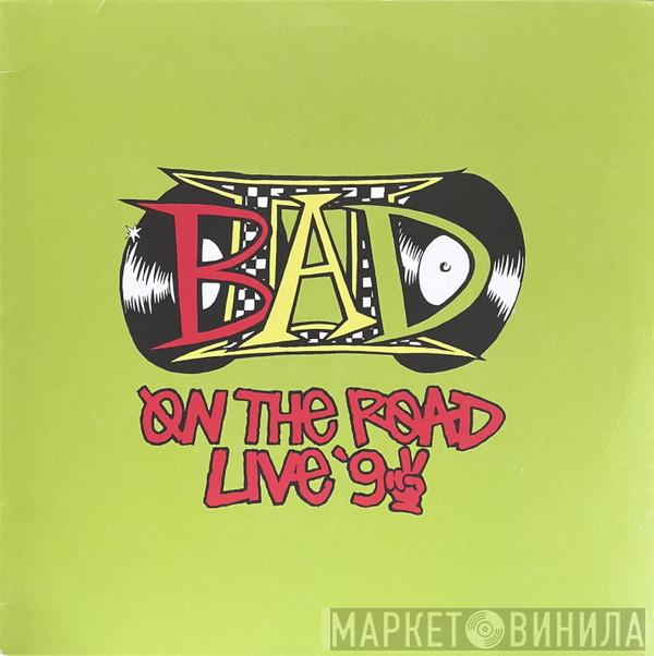 Big Audio Dynamite II - On The Road Live '92