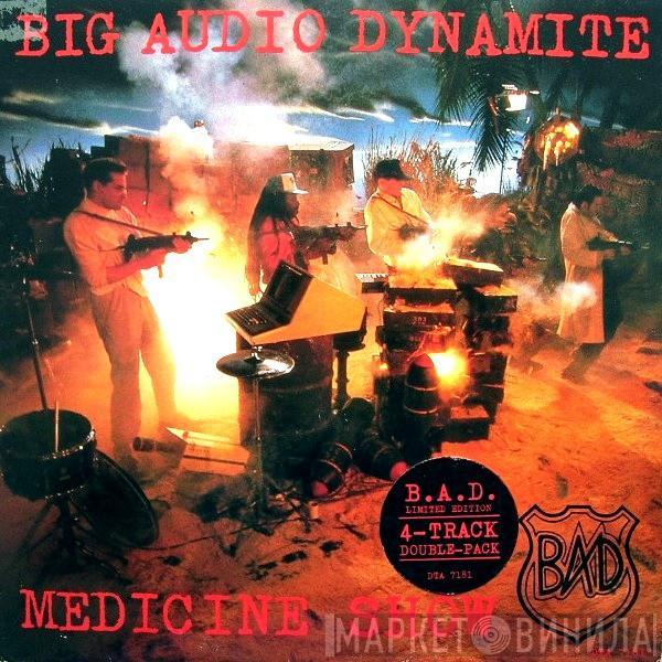  Big Audio Dynamite  - Medicine Show